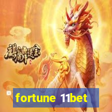 fortune 11bet